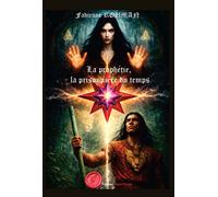 LA PROPHÉTIE tome 2 : La prisonnière du temps - Fabienne Roman - Encre Rouge - broché - Contes / Légendes