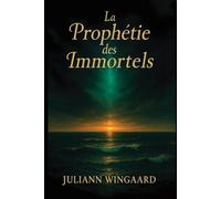 La Prophéties des Immortels