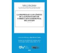 La Propiedad Y Los Límites De Las Potestades De Corrección Patrimonial Del Estado