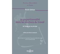 La proportionnalité dans les relations du travail - Volume 86 De l'exigence au principe