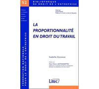La Proportionnalite En Droit Du Travail, Bibliotháeque De Droit De L'entreprise Isabelle Cornesse (Auteur)