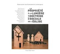 La propriété à la lumière de la doctrine sociale de l'Église