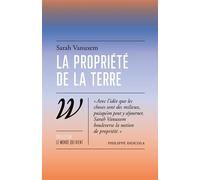 La propriété de la terre - Sarah Vanuxem - Wildproject - broché - Essai
