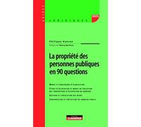 La propriété des personnes publiques en 90 questions