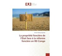 La propriete fonciere de l'etat face a la reforme fonciere en RD Congo - Kayembe - Universitaires Europeennes - broché - Essai