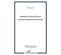 La propriété intellectuelle : Principes et dimension internationale