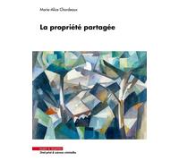La propriété partagée - Marie-Alice Chardeaux - Mare & Martin - broché - Etude