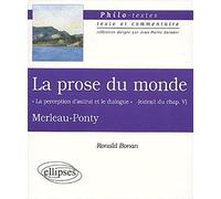 La prose du monde "La perception d'autrui et le dialogue" (extrait du chapitre V), Merleau-Ponty