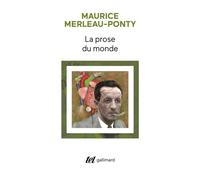 La prose du monde - - Maurice Merleau-Ponty - Gallimard - Livre