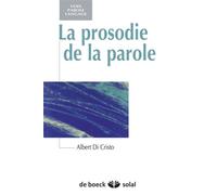 La prosodie de la parole 2013 - Albert Di Cristo - Solal Eds - broché - Essai