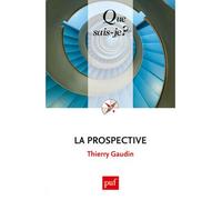 La prospective - Thierry Gaudin - Que Sais-Je - Poche - Etude