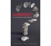 La prospérité ? (Prosperity?: Seeking the True Gospel): À la recherche du vrai évangile