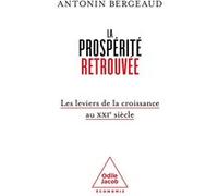 La prospérité retrouvée Antonin Bergeaud (Auteur)