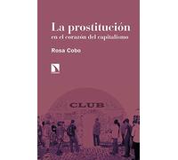 La prostitución en el corazón del capitalismo