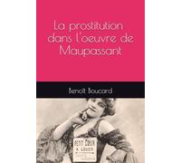 La prostitution dans l’œuvre de Maupassant