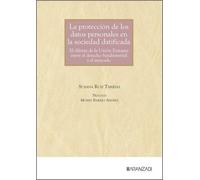 La protección de los datos personales en la sociedad datificada