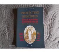 La protection au quotidien : Recettes des anciens druides, des guérisseurs du Moyen Age