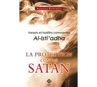 La Protection contre satan - Mohamed Benchili - Tawhid Eds - broché - Livre