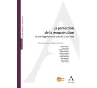 La protection de la rémunération 50 ans d'application de la loi du 12 avril 1965 - Gilson s. - Anthemis - broché - Etude