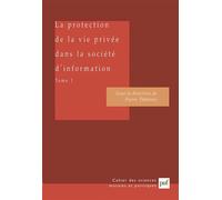 La protection de la vie privée dans la société d'information. Tome 1 L'impact des systèmes électroniques d'information - Pierre Tabatoni - Puf - broché - Essai