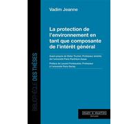 La protection de l'environnement en tant que composante de l'intérêt général - Vadim Jeanne - Mare & Martin - broché - Etude