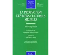 La protection des biens culturels meubles - Jean-François Poli - Lgdj - broché - Livre