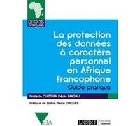 La protection des données à caractère personnel en Afrique francophone Dédia Bangali (Auteur), Modeste Ouattara (Auteur)