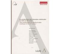 La protection des données médicales - the protection of medical data HERVEG J. (Auteur)