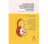 La protection des données pour les institutions publiques: Analyse pratique et retours d'expériences