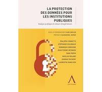 La protection des données pour les institutions publiques: Analyse pratique et retours d'expériences
