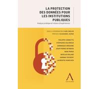 La protection des données pour les institutions publiques Analyse pratique et retours d'expériences - Axel Beelen - Anthemis - broché - Etude