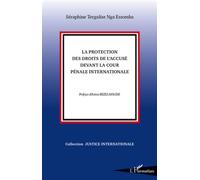 La protection des droits de l'accusé devant la Cour Pénale Internationale - Séraphine Tergalise Nga Essomba - L'harmattan - broché - Essai
