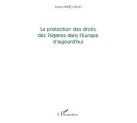 La protection des droits des Tsiganes dans l'Europe d'aujourd'hui