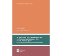 La protection des droits et libertés en France et au Royaume-Uni : passé, présent, futur Actes du colloque des 18 et 19 novembre 2021 - Peggy Ducoulombier - Societe Legislation Comparee - broché - Etu