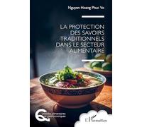 La protection des savoirs traditionnels dans le secteur alimentaire