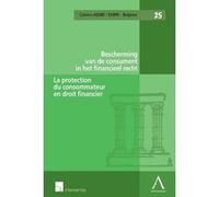 La protection du consommateur de produits et services financiers Collectif (Auteur)