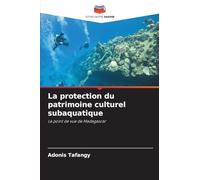 La protection du patrimoine culturel subaquatique: Le point de vue de Madagascar