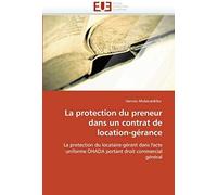 La Protection Du Preneur Dans Un Contrat De Location-Gérance