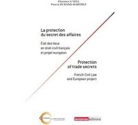 La protection du secret des affaires Pascal Durand-Barthez (Auteur)