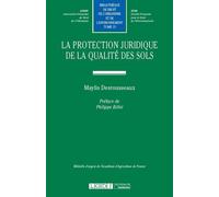 La protection juridique de la qualité des sols Médaille d'argent de l'académie d'agriculture de france - Maylis Desrousseaux - Lgdj - broché - Etude