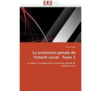 La Protection Pénale De L'intérêt Social - Tome 2