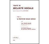 La Protection Sociale Agricole (Traite De Securite Sociale 4)