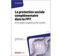 La protection sociale complémentaire dans la FPT: De son origine à sa gestion par les mutuelles