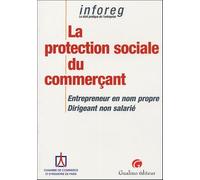 La Protection Sociale Du Commerçant - Entrepreneur En Nom Propre -Dirigeant Non Salarié