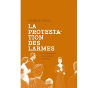 La protestation des larmes - Stanley Cavell - Capricci - broché - Essai