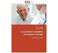 La Prothèse Complète Immédiate D'usage