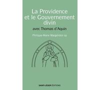 La Providence et le Gouvernement divin avec Thomas d'Aquin