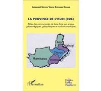 Innocent Unyon Kapka Katumba Oruma – La province de l'Ituri (RDC) – Rôles des communautés – Broché