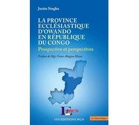 La Province Ecclésiastique D'owando En République Du Congo - Prospective Et Perspectives
