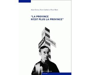 La province n'est plus la province : Les relations culturelles franco-suisses à l'épreuve de la Seconde Guerre mondiale (1935-1950)